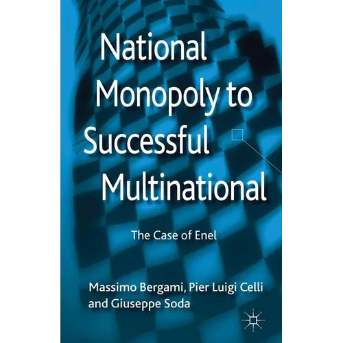 National Monopoly to Successful Multinational: The Case of Enel