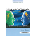 Neuropsychotherapy: How the Neurosciences Inform Effective Psychotherapy