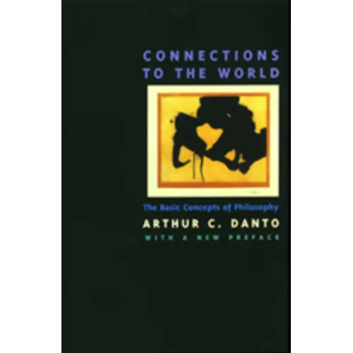 Connections to the World: The Basic Concepts of Philosophy