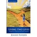 Living Two Lives: Married to a Man & In Love with a Woman