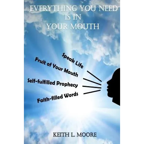 Everything You Need Is in Your Mouth