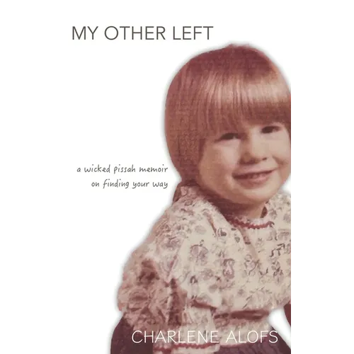 My Other Left: a wicked pissah memoir on finding your way