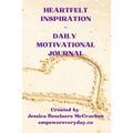Heartfelt Inspiration Daily Motivational Journal
