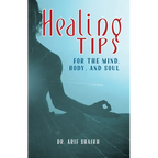 Healing Tips for the Mind, Body, and Soul - Paperback