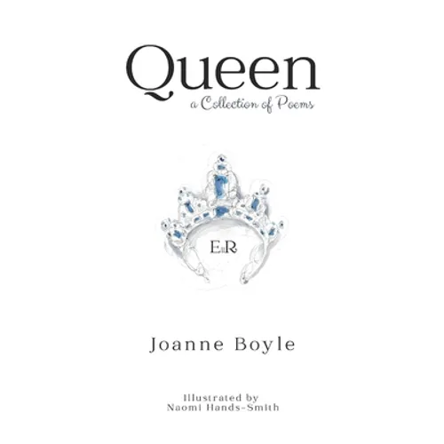 Queen: A Collection of Poems