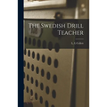 The Swedish Drill Teacher