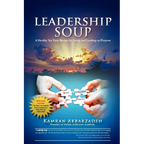 Leadership Soup: A Healthy Yet Tasty Recipe for Living And Leading on Purpose - Paperback