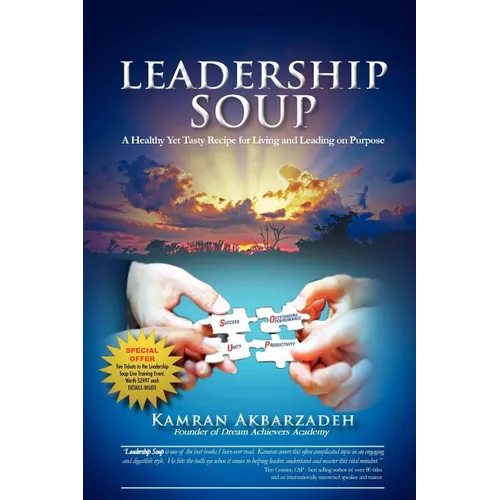 Leadership Soup: A Healthy Yet Tasty Recipe for Living And Leading on Purpose - Paperback