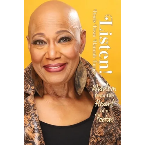 Listen!: Wisdom from the Heart of a Poetess