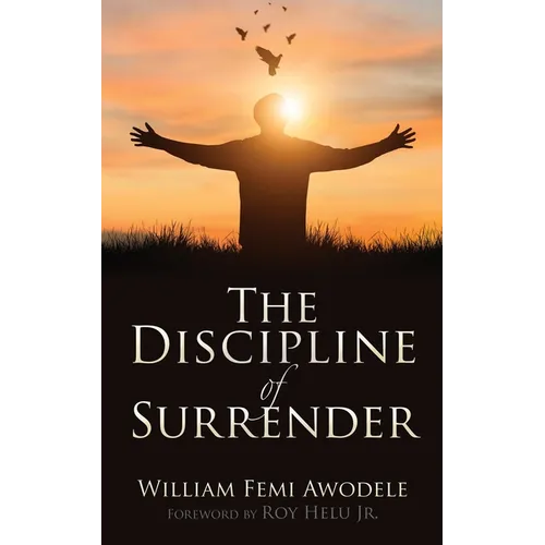 The Discipline of Surrender