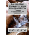 The 1333 Most Frequently Used Environmental Terms: English-Spanish-English Dictionary of Environmental Terms - Diccionario de Términos Ambientales - I