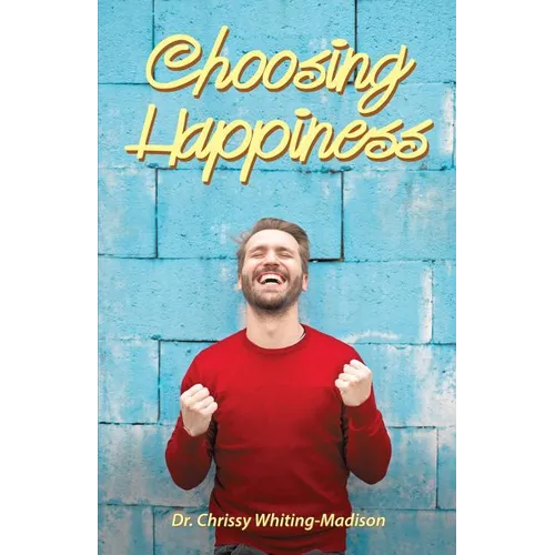 Choosing Happiness