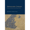 Democratic Criticism: Poetics of Incitement and the Muslim Sacred