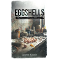 Eggshells: The Power and Poetry of Divorce