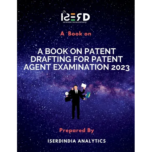 A Book on Patent Drafting for Patent Agent Examination 2023