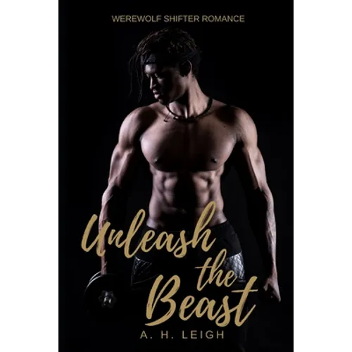 Unleash the Beast: Werewolf Shifter Romance