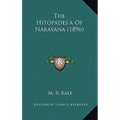 The Hitopades'a Of Narayana (1896)