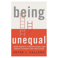 Being Unequal: How Identity Helps Make and Break Power and Privilege