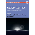 Music in Star Trek: Sound, Utopia, and the Future