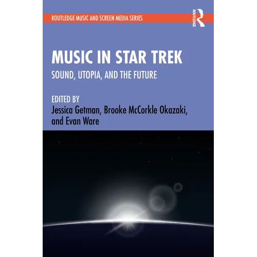Music in Star Trek: Sound, Utopia, and the Future
