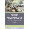 Public Archaeology for the Twenty-First Century