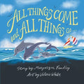 All Things Come and All Things Go
