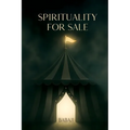 Spirituality For Sale