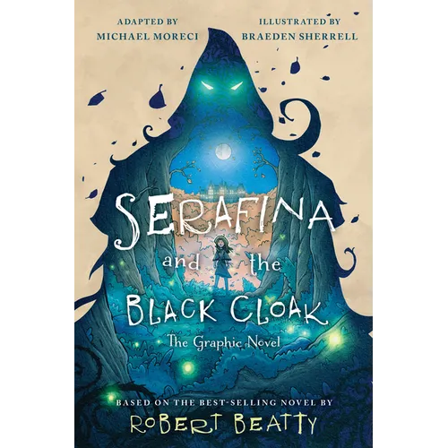 Serafina and the Black Cloak: The Graphic Novel