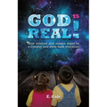 God Is Real!