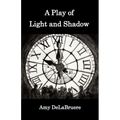 A Play of Light and Shadow