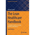 The Lean Healthcare Handbook: A Complete Guide to Creating Healthcare Workplaces