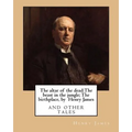The altar of the dead: The beast in the jungle; The birthplace, by Henry James: and other tales