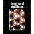 The Miracle of Right Thought (New Edition)