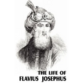 The Life of Flavius Josephus