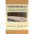 THE AMAZING JOURNEY SERIES- Vol.2: "FOUNDATIONS: "God delivers His people, establishes them as a nation, and teaches them the importance of obedience?