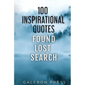 100 Inspirational Quotes: Found Lost Search