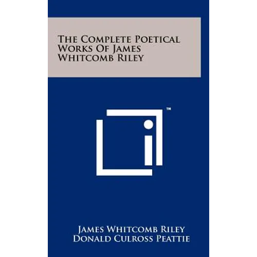 The Complete Poetical Works Of James Whitcomb Riley