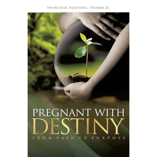 Pregnant With Destiny