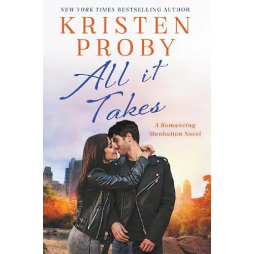 All It Takes: A Romancing Manhattan Novel