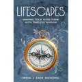 Lifescapes: Shaping Your Worldview with Timeless Wisdom