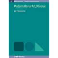 Metamaterial Multiverse