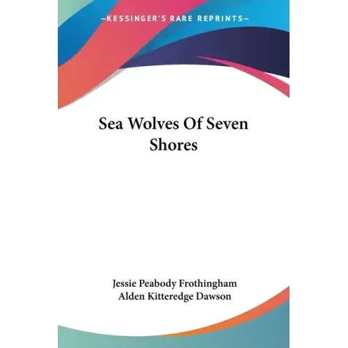Sea Wolves Of Seven Shores