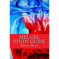 MEL GEL Study Guide