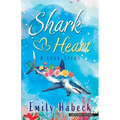 Shark Heart: A Love Story