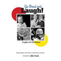 Go Ahead and Laugh!: Laughter is the Best Medicine
