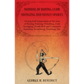 Manual of Boxing, Club Swinging and Manly Sports - Giving Full Instructions of the Arts of Boxing, Fencing, Wrestling, Club Swinging, Dumb Bell and Gy