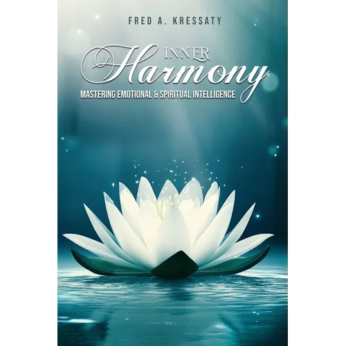 Inner Harmony - Mastering Emotional & Spiritual Intelligence