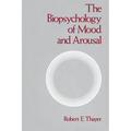 The Biopsychology of Mood and Arousal