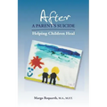 After a Parent's Suicide: Helping Children Heal