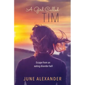 A Girl Called Tim: Escape from an Eating Disorder Hell
